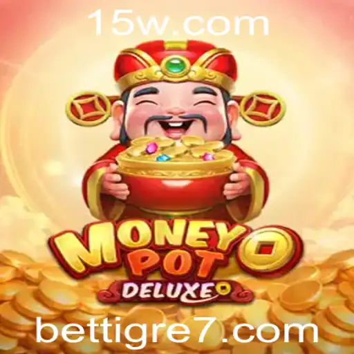 Descubra o Empolgante Jogo MoneyPotDELUXE com BetTigre